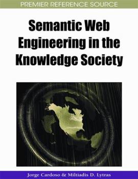 Semantic Web Engineering in the Knowledge Society