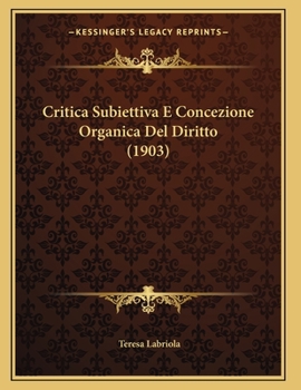 Paperback Critica Subiettiva E Concezione Organica Del Diritto (1903) [Italian] Book