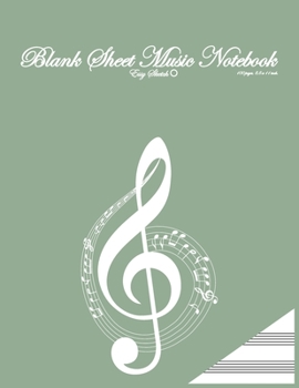 Blank Sheet Music Notebook: 11 x 8,5 inch, 100 pages. 13 staves per page, olive green, muzic key, clef, modern, with illustration.