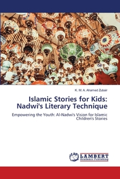 Islamic Stories for Kids: Nadwi's Literary Technique