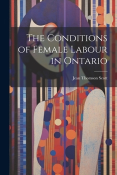 The Conditions of Female Labour in Ontario