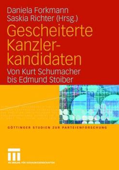 Gescheiterte Kanzlerkandidaten: Von Kurt Schumacher Bis Edmund Stoiber