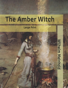 The Amber Witch: Large Print