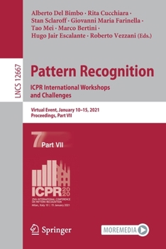 Paperback Pattern Recognition. Icpr International Workshops and Challenges: Virtual Event, January 10-15, 2021, Proceedings, Part VII Book
