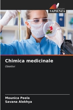 Chimica medicinale: Obiettivi (Italian Edition)