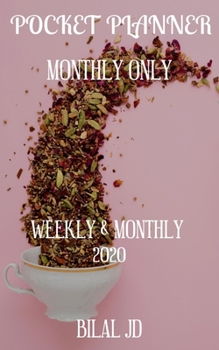 Pocket Planner Monthly Only: Weekly Monthly Planner 2020: 2020 Calendar: Jan 1st - Dec 31