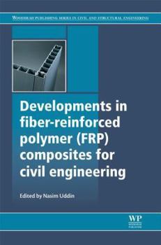 Hardcover Developments in Fiber-Reinforced Polymer (Frp) Composites for Civil Engineering Book