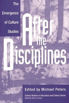 Paperback After the Disciplines: The Emergence of Cultural Studies Book