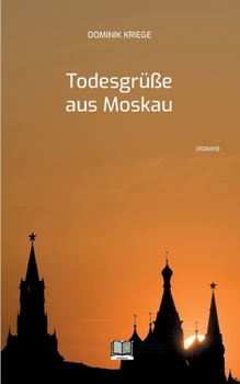 Paperback Todesgrüße aus Moskau [German] Book