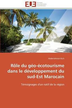 Paperback Rôle Du Géo-Écotourisme Dans Le Développement Du Sud-Est Marocain [French] Book
