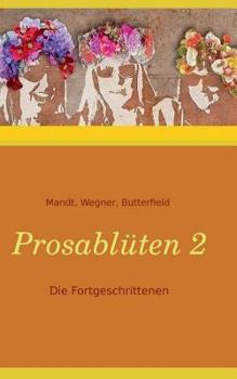 Paperback Prosablüten 2: Die Fortgeschrittenen [German] Book