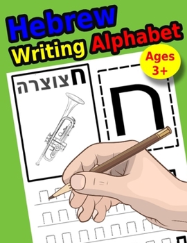 Paperback Hebrew Writing Alphabet: Workbook Practice to Learn How to Trace & Write Alef-Bet Book