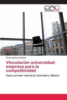 Paperback Vinculación universidad-empresa para la competitividad [Spanish] Book