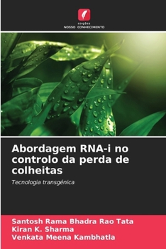 Abordagem RNA-i no controlo da perda de colheitas (Portuguese Edition)