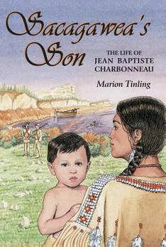 Paperback Sacagawea's Son: The Life of Jean Baptiste Charbonneau Book
