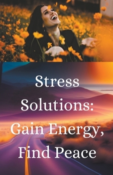 Paperback 'Stress Solutions: Gain Energy, Find Peace' Book