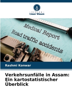 Paperback Verkehrsunfälle in Assam: Ein kartostatistischer Überblick [German] Book