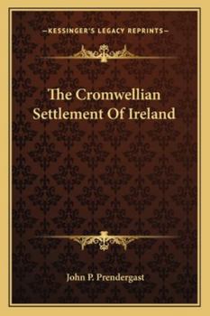 Paperback The Cromwellian Settlement of Ireland Book