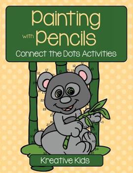 Paperback Painting with Pencils: Connect the Dots Activities Book