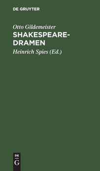 Hardcover Shakespearedramen: (Romeo Und Julia, Othello, Lear, Macbeth). Nachgelassene Übersetzungen [German] Book