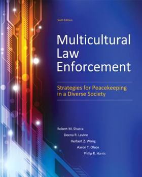 Paperback Multicultural Law Enforcement: Strategies for Peacekeeping in a Diverse Society Book