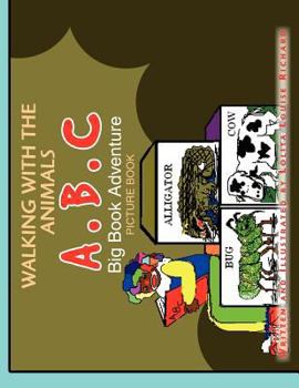 Paperback Walking with.. A B C Big Book Adventure Book
