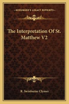 Paperback The Interpretation Of St. Matthew V2 Book