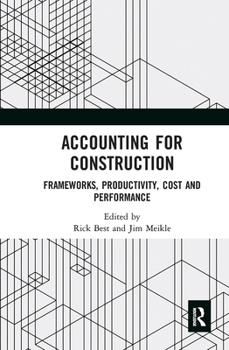 Paperback Accounting for Construction: Frameworks, Productivity, Cost and Performance Book