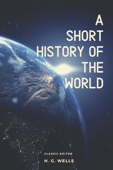 Paperback A Short History of the World: with original illustrated Book