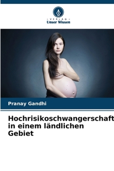 Hochrisikoschwangerschaft in einem ländlichen Gebiet (German Edition)