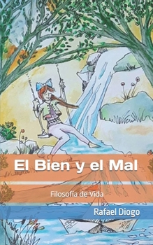 Paperback El Bien y el Mal: Filosofía de Vida [Spanish] Book