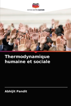 Paperback Thermodynamique humaine et sociale [French] Book