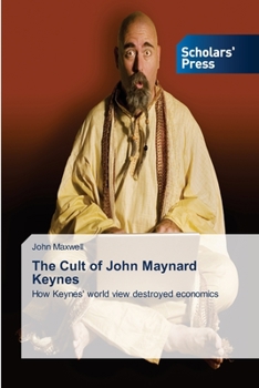 Paperback The Cult of John Maynard Keynes Book