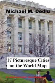 Paperback 17 Picturesque Cities on the World Map: A photographic documentary Book