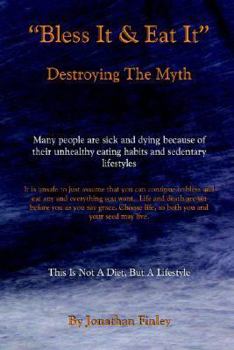 Paperback Bless It & Eat It Destroying the Myth Book