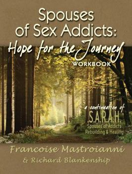 Paperback Spouses of Sex Addicts: Hope for the Journey Workbook Book