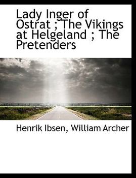 Paperback Lady Inger of Ostrat; The Vikings at Helgeland; The Pretenders [Large Print] Book