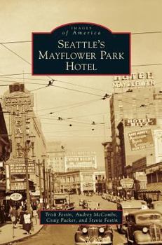 Hardcover Seattle's Mayflower Park Hotel Book