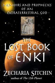 Paperback The Lost Book of Enki: Memoirs and Prophecies of an Extraterrestrial God Book