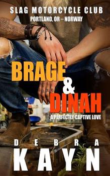 Paperback Brage & Dinah: A Perfectly Captive Love Book