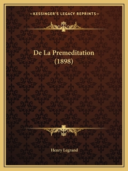 Paperback De La Premeditation (1898) [French] Book