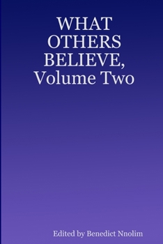 Paperback WHAT OTHERS BELIEVE, Volume Two Book