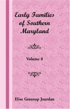 Paperback Early Families of Southern Maryland: Volume 10 Book