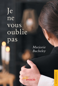 Paperback Je ne vous oublie pas [French] Book