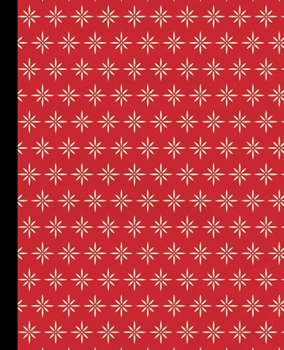 7.5" X 9.25" | COLLEGE RULE LINED | BLANK | 150 PAGE | NOTEBOOK: with a colorful  trippy minimalist red and white christmas pattern design on the ... ledger/diaries/logbook/composition notebook
