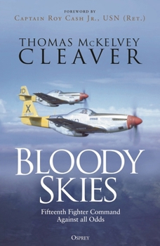 Hardcover Bloody Skies: XV Fighter Command Against All Odds Book