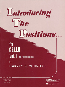 Paperback Introducing the Positions for Cello: Volume 1: The Fourth Position Book