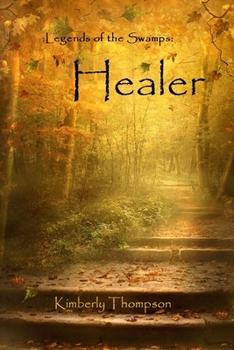 Paperback Legends of the Swamps: Healer: Healer Book