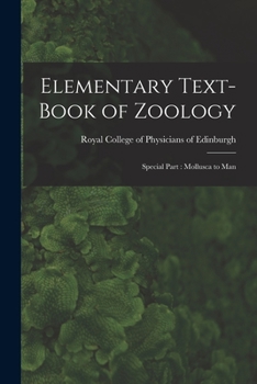 Paperback Elementary Text-book of Zoology: Special Part: Mollusca to Man Book