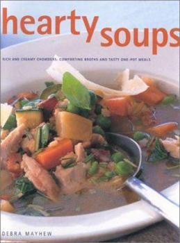 Paperback Hearty Soups: Over 100 Nourishing Meal-In-A-Pot Ideas Book